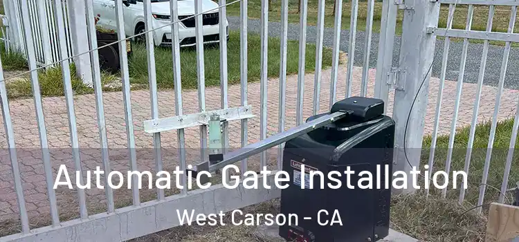 Automatic Gate Installation West Carson - CA