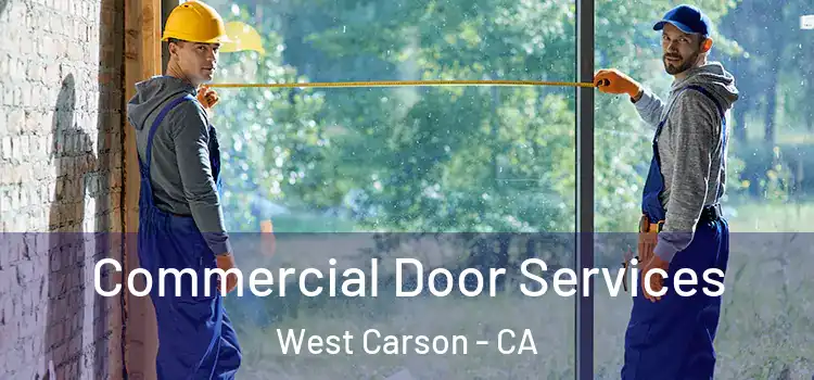 Commercial Door Services West Carson - CA
