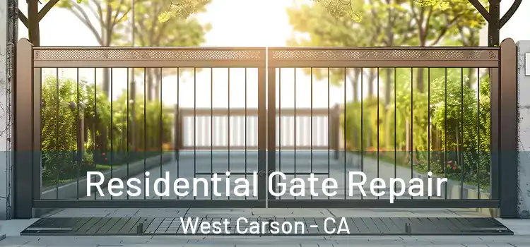 Residential Gate Repair West Carson - CA