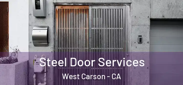 Steel Door Services West Carson - CA